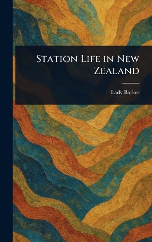 Cover image for Station Life in New Zealand