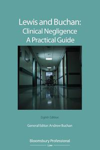 Cover image for Lewis and Buchan: Clinical Negligence - A Practical Guide