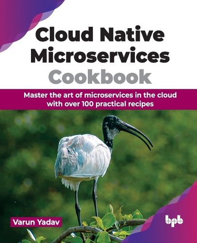 Cover image for Cloud Native Microservices Cookbook