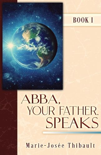 Cover image for Abba, your Father, Speaks: Book I