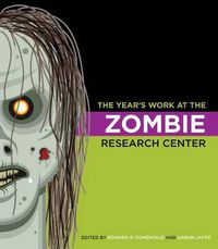 Cover image for The Year's Work at the Zombie Research Center