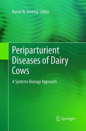 Cover image for Periparturient Diseases of Dairy Cows: A Systems Biology Approach