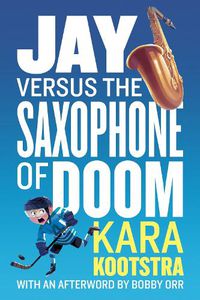 Cover image for Jay Versus The Saxophone Of Doom