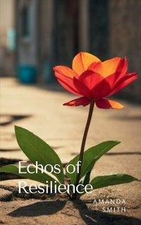 Cover image for Echos of Resilience