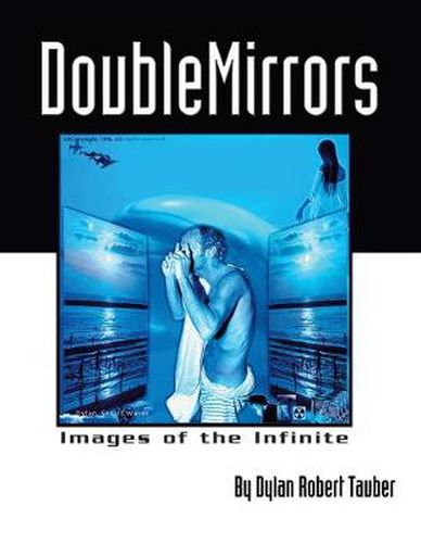 Cover image for Double Mirrors: Images of the Infinite