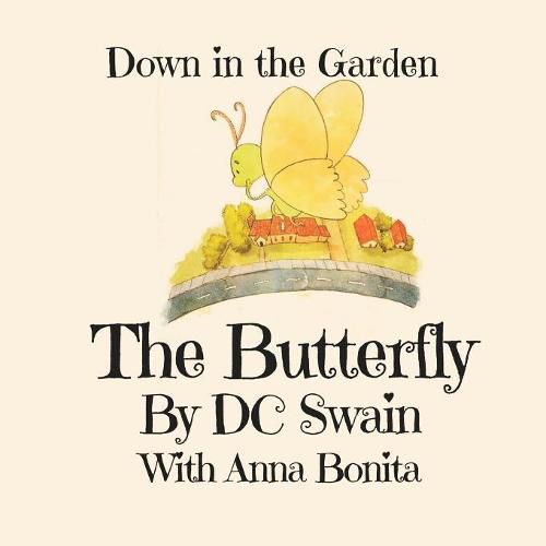 Cover image for The Butterly: Down in the Garden