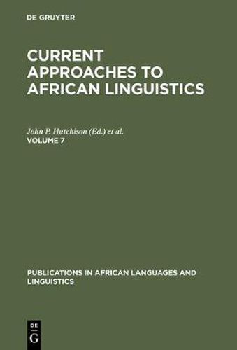 Cover image for Current Approaches to African Linguistics. Vol 7