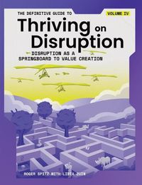 Cover image for The Definitive Guide to Thriving on Disruption