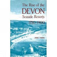 Cover image for The Rise of the Devon Seaside Resorts, 1750-1900