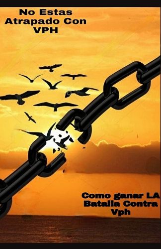 Cover image for No esta atascado con el VPH