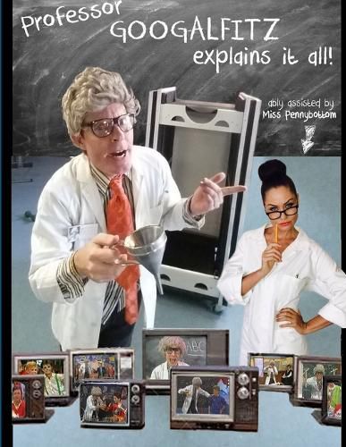 Cover image for Professor Googalfitz Explains It All