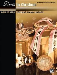 Cover image for Dan Coates Popular Piano Library -- Duets for Christmas