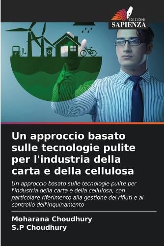 Cover image for Un approccio basato sulle tecnologie pulite per l'industria della carta e della cellulosa