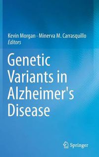 Cover image for Genetic Variants in Alzheimer's Disease
