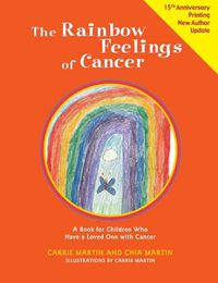 Cover image for Rainbow Feelings of Cancer: A Book for Children Who Have a Loved One with Cancer