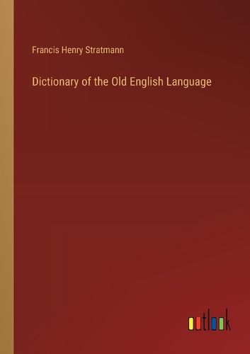 Cover image for Dictionary of the Old English Language