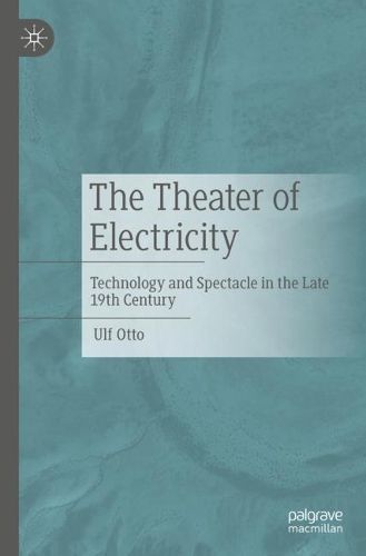 The Theater of Electricity