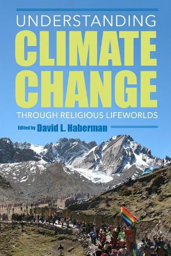 Cover image for Understanding Climate Change through Religious Lifeworlds