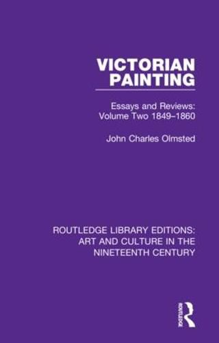 Cover image for Victorian Painting: Essays and Reviews: Volume Two 1849-1860