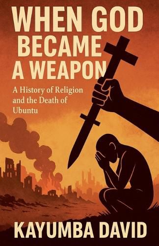 Cover image for When God Became a Weapon