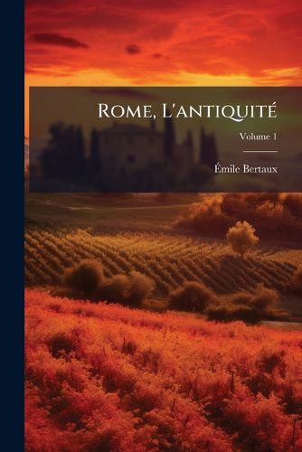Cover image for Rome, L'Antiquit, Volume 1