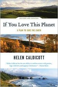 Cover image for If You Love This Planet: A Plan to Save the Earth