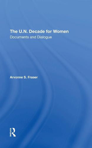 Cover image for The U.n. Decade For Women: Documents And Dialogue
