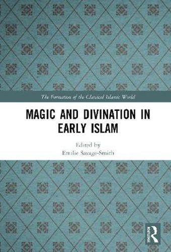 Cover image for Magic and Divination in Early Islam