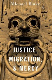 Cover image for Justice, Migration, and Mercy