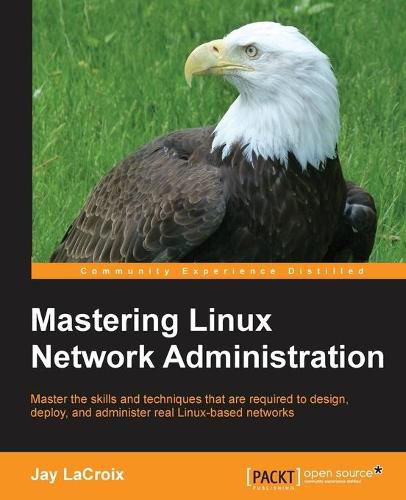 Cover image for Mastering Linux Network Administration