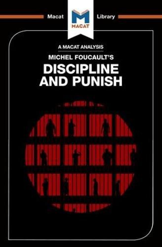 An Analysis of Michel Foucault's Discipline and Punish