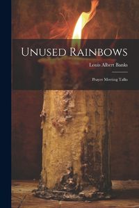 Cover image for Unused Rainbows