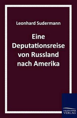 Cover image for Eine Deputationsreise Von Russland Nach Amerika