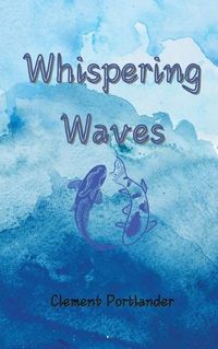 Cover image for Whispering Waves