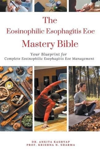 The Eosinophilic Esophagitis Eoe Mastery Bible