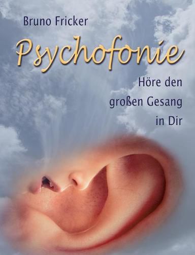 Cover image for Psychofonie: Hoere den grossen Gesang in Dir