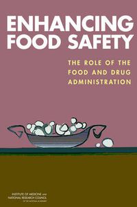 Cover image for Enhancing Food Safety: The Role of the Food and Drug Administration