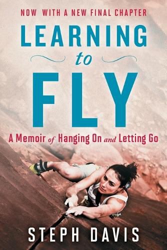 Cover image for Learning to Fly: A Memoir of Hanging on and Letting Go