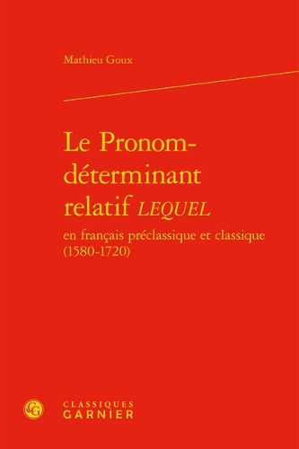 Cover image for Le Pronom-Determinant Relatif Lequel