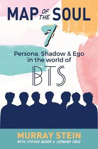 Cover image for Map of the Soul - 7: Persona, Shadow & Ego in the World of BTS