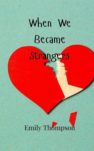 Cover image for When We Became Strangers