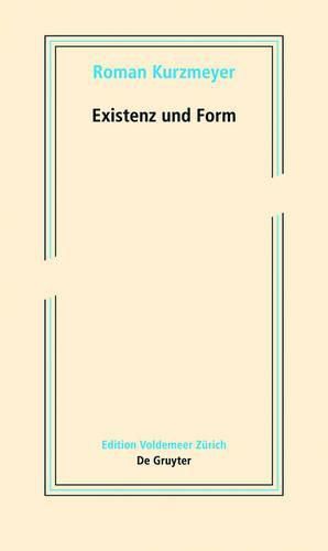 Existenz und Form: Schriften zur neueren Kunst