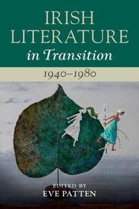 Cover image for Irish Literature in Transition, 1940-1980: Volume 5