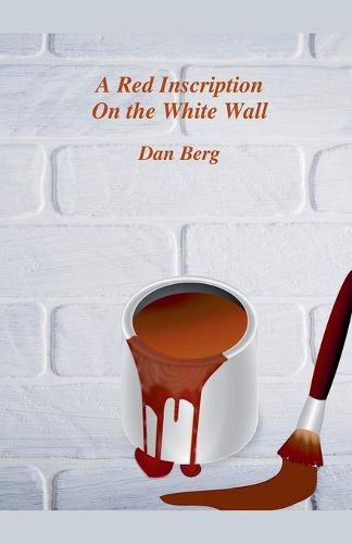 Cover image for A Red Inscription On the White Wall