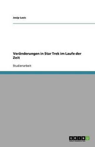 Cover image for Veranderungen in Star Trek im Laufe der Zeit