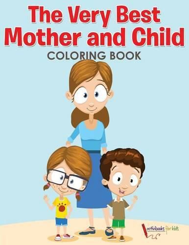 Cover image for The Very Best Mother and Child Coloring Book