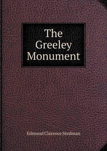 Cover image for The Greeley Monument