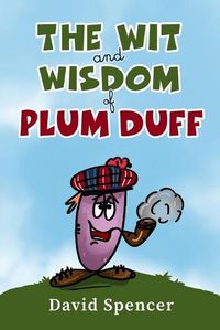 Cover image for The Wit And Wisdom Of Plum Duff