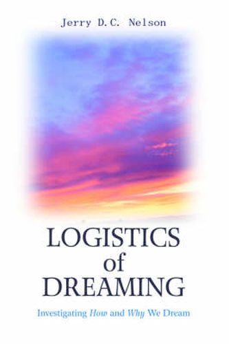 Cover image for Logistics of Dreaming: Investigating How and Why We Dream