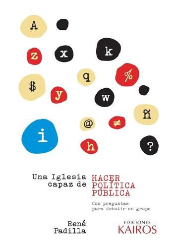 Cover image for Una Iglesia capaz de hacer politica publica